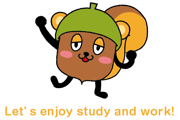 Let’s enjoy study and work! ドングリッシュ